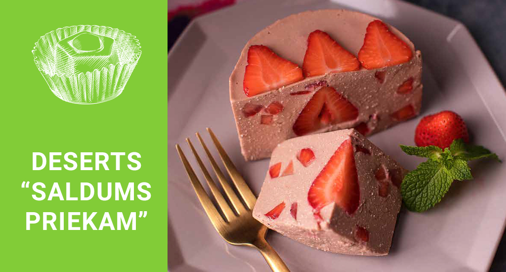 Deserts “Saldums priekam”